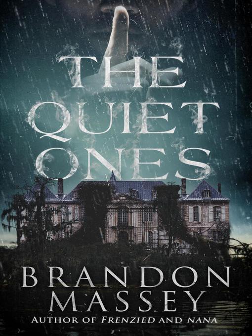 Title details for The Quiet Ones by Brandon Massey - Available